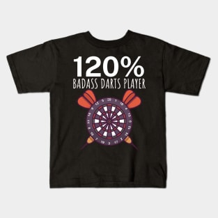 120 Badass Darts Player Kids T-Shirt
